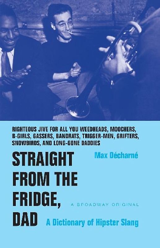 Straight from the Fridge, Dad