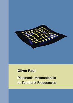Plasmonic Metamaterials at Terahertz Frequencies