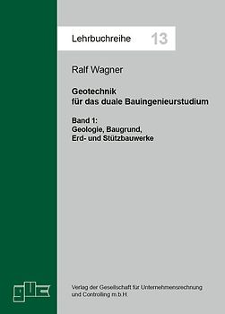 Geotechnik für das duale Bauingenieurstudium. Bd. 1