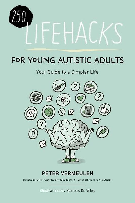 250 Lifehacks for Young Autistic Adults