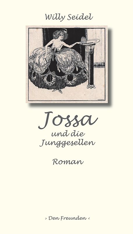 Jossa und die Junggesellen