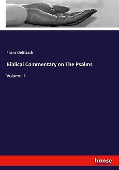Biblical Commentary on The Psalms