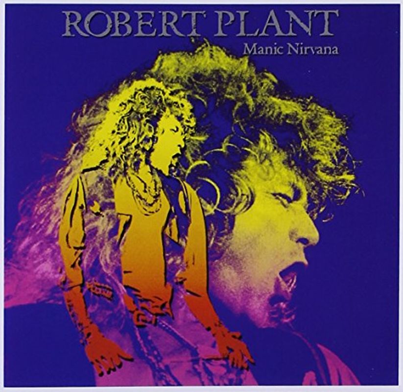 Robert Plant - Manic Nirvana