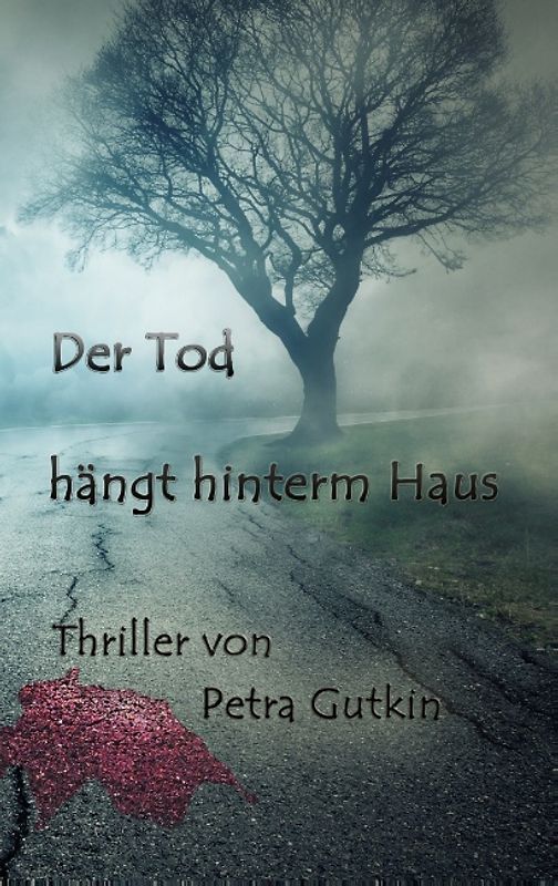 Der Tod hängt hinterm Haus