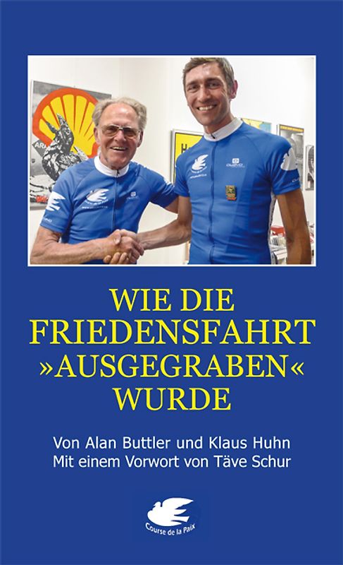 Wie die Friedensfahrt "ausgegraben" wurde