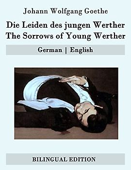 Die Leiden des jungen Werther / The Sorrows of Young Werther: German | English