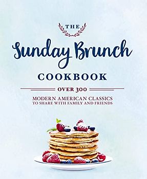 The Sunday Brunch Cookbook