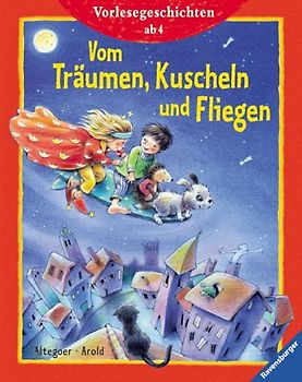 Vom Träumen, Kuscheln und Fliegen