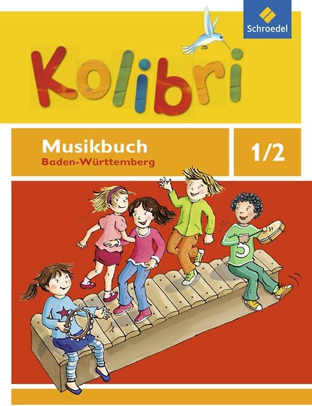 Kolibri: Das Musikbuch für Grundschulen Baden-Württemberg - Ausgabe 2016