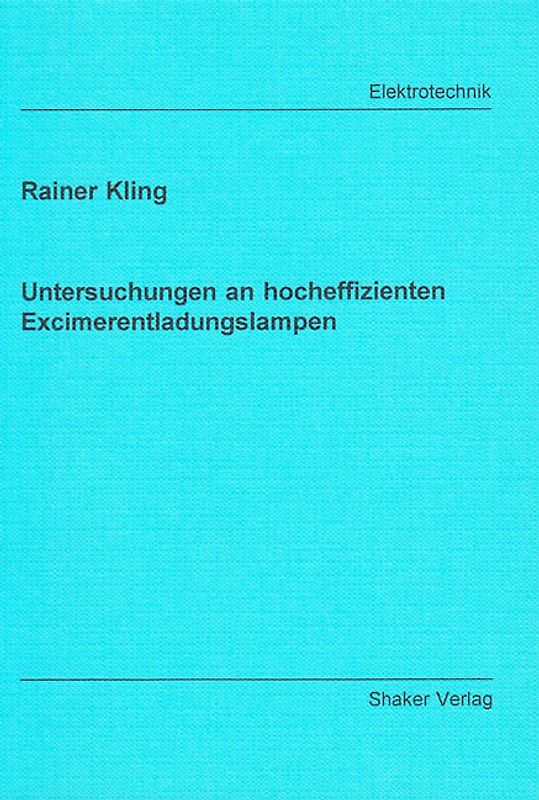 Untersuchungen an hocheffizienten Excimerentladungslampen