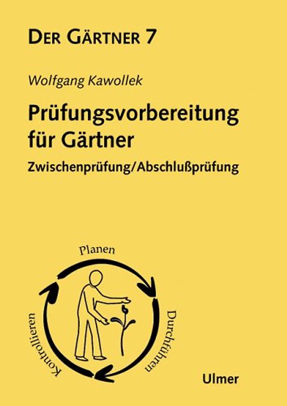 Der Gärtner / Prüfungsvorbereitung für Gärtner