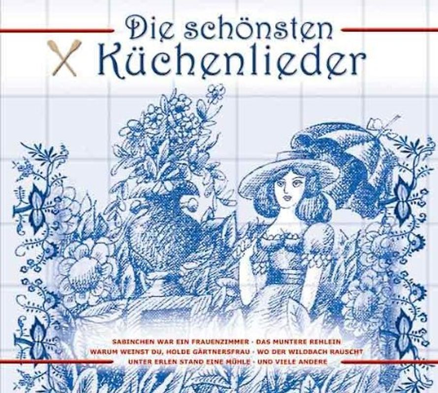 Various - Die Schönsten Küchenlieder