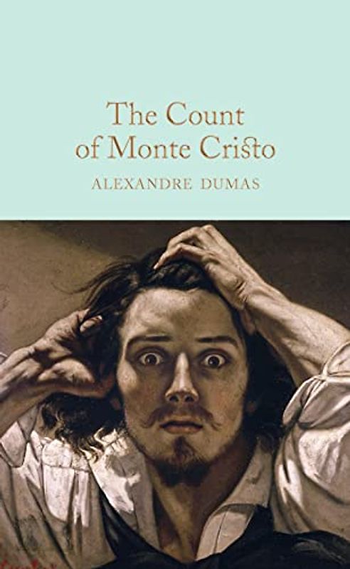 The Count of Monte Cristo: Alexandre Dumas (Macmillan Collector's Library, 124, Band 124)