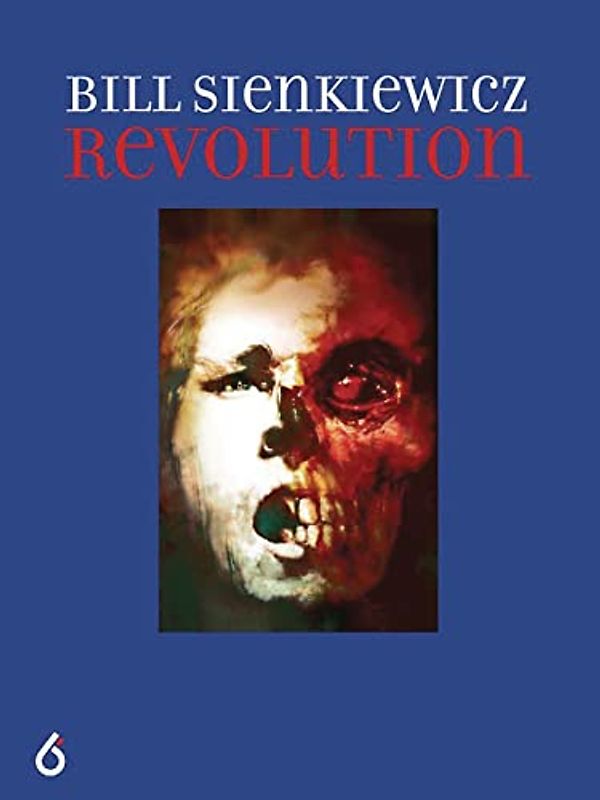 Bill Sienkiewicz: Revolution