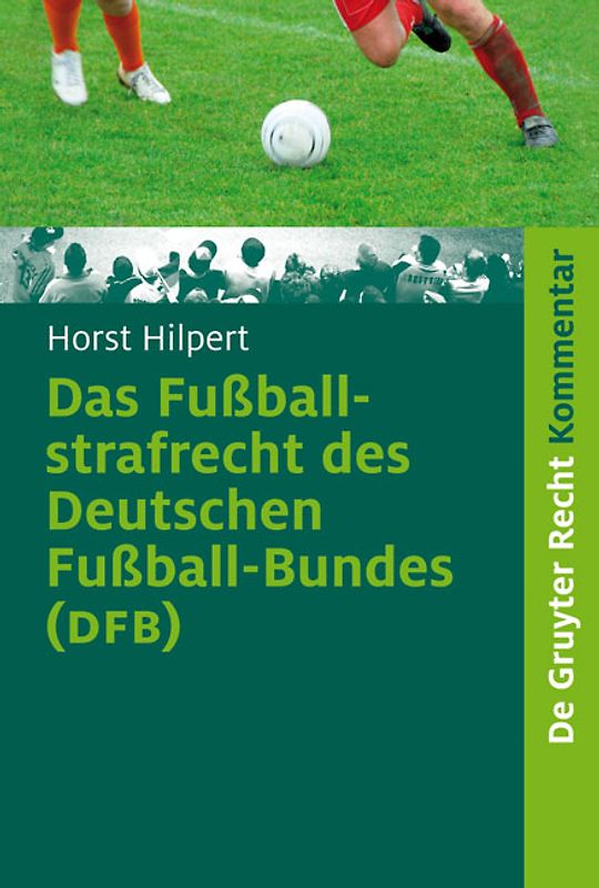Das Fußballstrafrecht des Deutschen Fußball-Bundes (DFB)