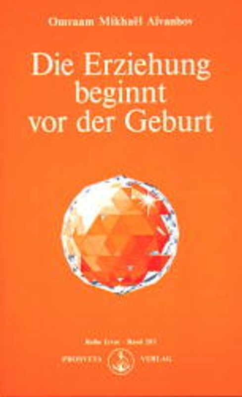 Die Erziehung beginnt vor der Geburt