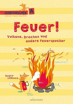 Feuer! Vulkane, Drachen und andere Feuerspucker