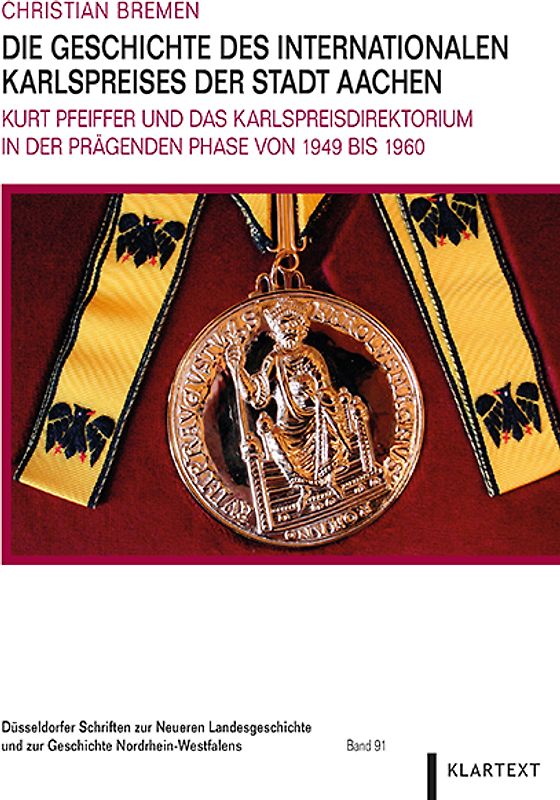 Die Geschichte des Internationalen Karlspreises der Stadt Aachen