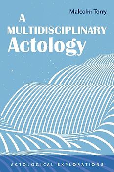 A Multidisciplinary Actology