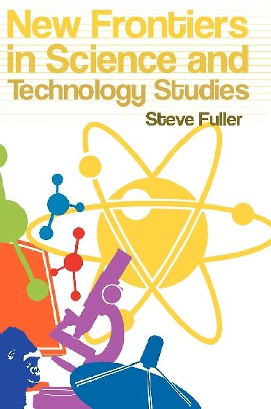 New Frontiers in Science and Technology Studies