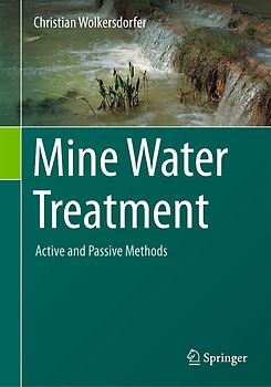 Mine Water Treatment – Active and Passive Methods