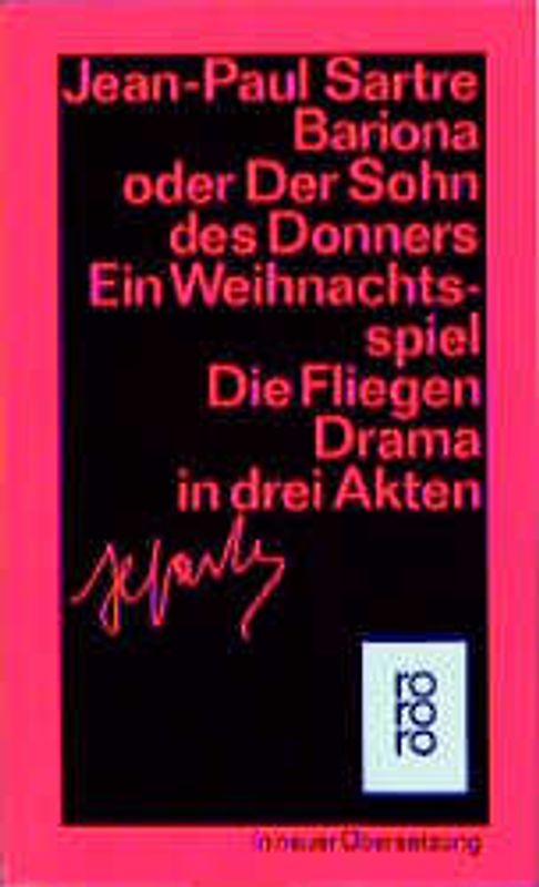 Bariona oder Der Sohn des Donners / Die Fliegen