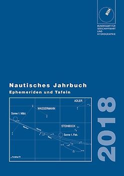 Nautisches Jahrbuch. Ephemeriden und Tafeln zur Bestimmung der Zeit,... / Nautisches Jahrbuch. Ephemeriden und Tafeln