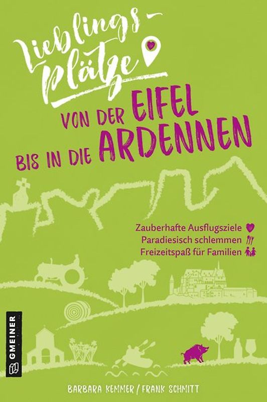 Lieblingsplätze von der Eifel bis in die Ardennen