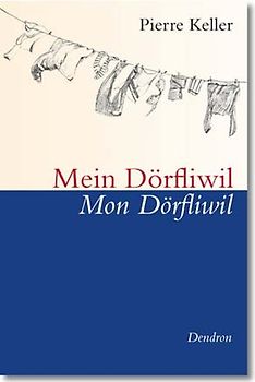 Mein Döfliwil, Mon Dörfliwil