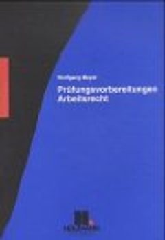 Prüfungsvorbereitungen Arbeitsrecht