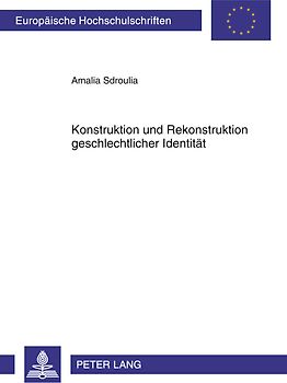 Konstruktion und Rekonstruktion geschlechtlicher Identitaet