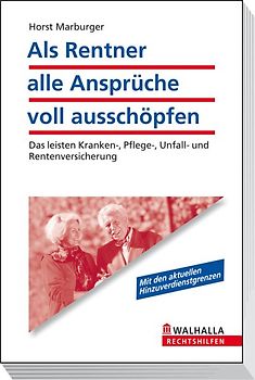 Als Rentner alle Ansprüche voll ausschöpfen