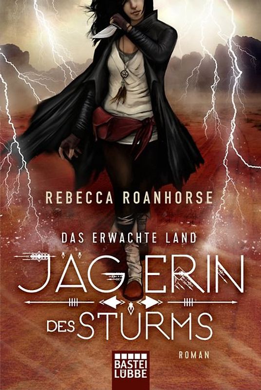 Das erwachte Land - Jägerin des Sturms