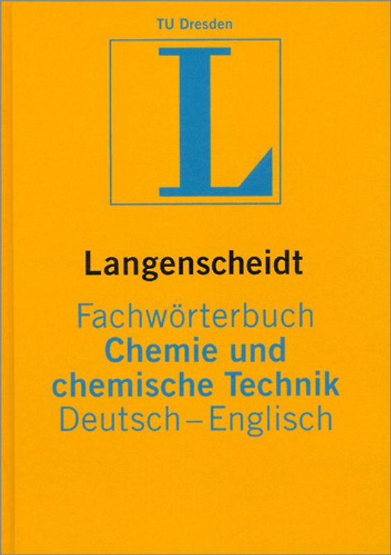 Langenscheidt Fachwörterbuch Chemie und chemische Technik Englisch