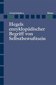 Hegels enzyklopädischer Begriff von Selbstbewusstsein