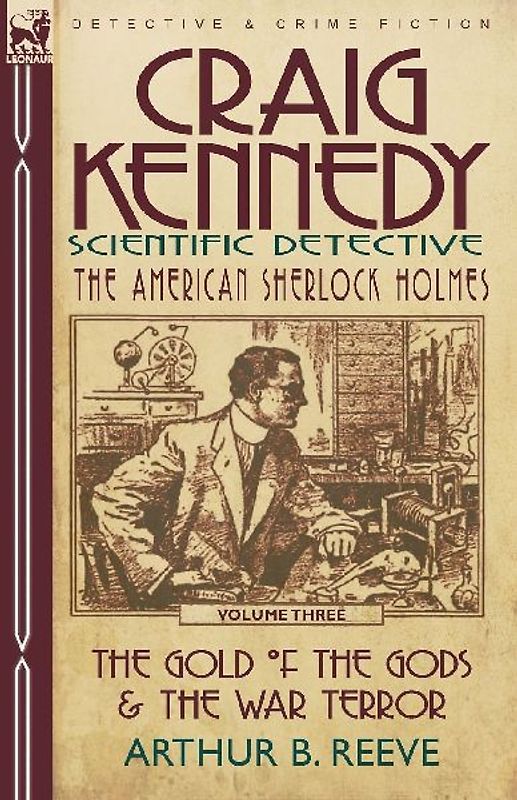 Craig Kennedy-Scientific Detective