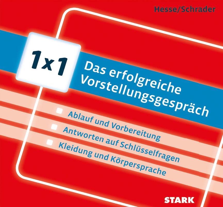 STARK Hesse/Schrader: 1x1 - Das erfolgreiche Vorstellungsgespräch
