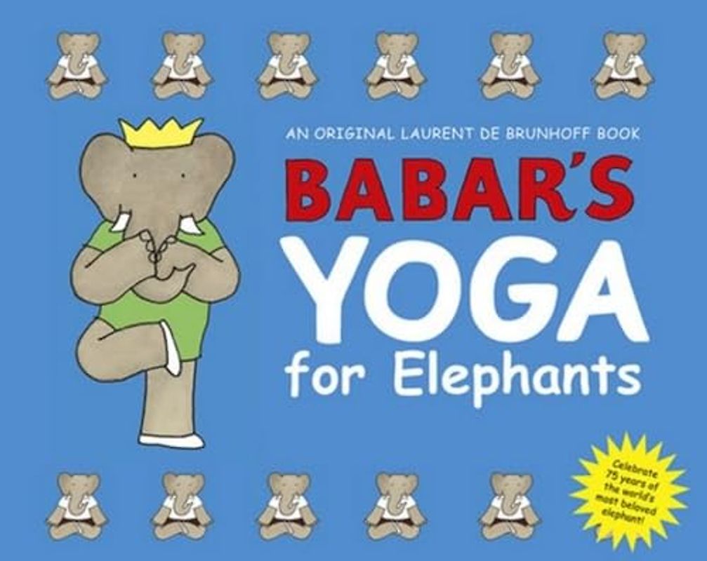 Babar's Yoga for Elephants