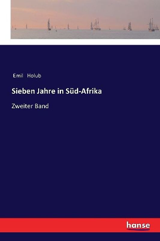 Sieben Jahre in Süd-Afrika