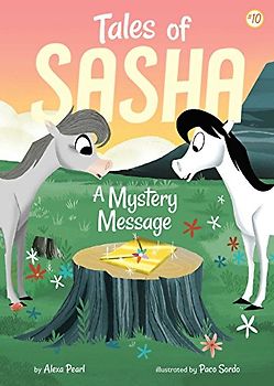 Tales of Sasha 10: A Mystery Message