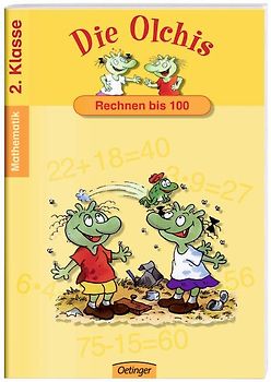 Die Olchis. Rechnen bis 100. Spielend leicht lernen - Mathematik 2. Klasse