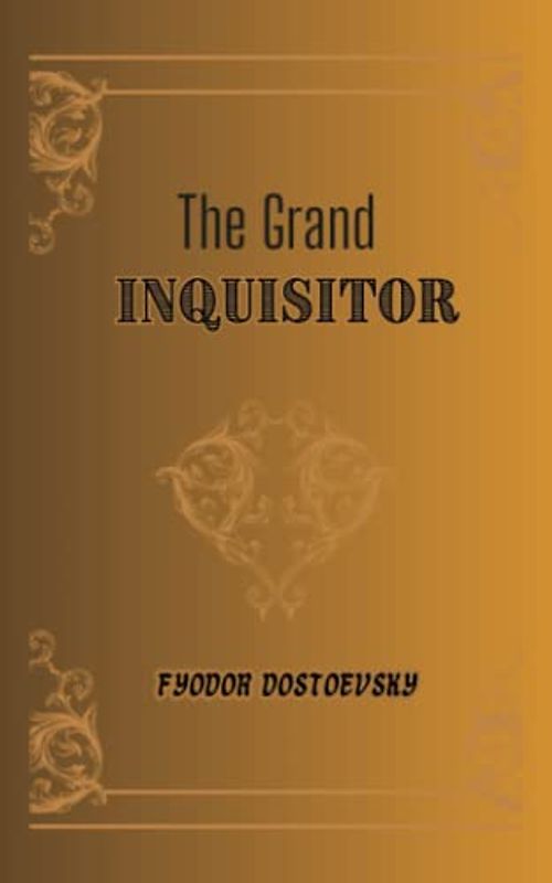 The Grand Inquisitor: The 1880 Unique Classic (Annotated)