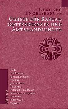 Gebete für Kasualgottesdienste und Amtshandlungen
