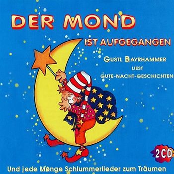 Lieder & Geschichten - Der Mond Ist Aufgegangen