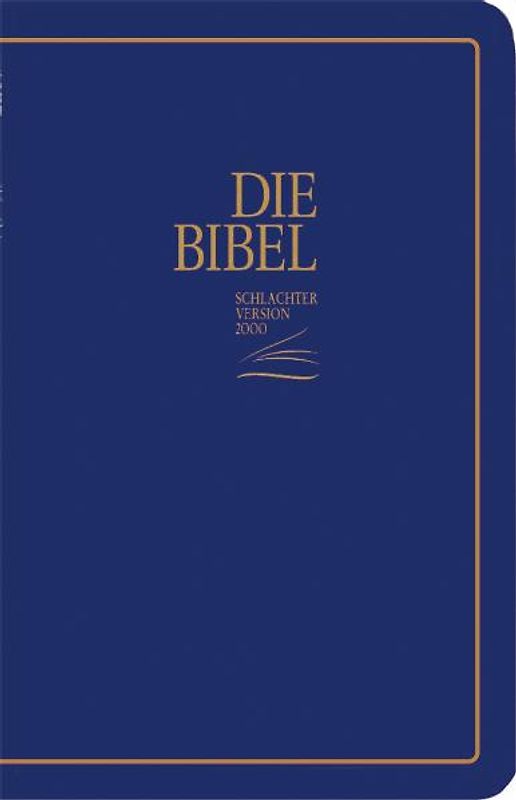 Die Bibel - Schlachter Version 2000