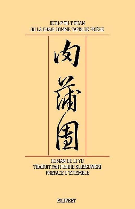 Jeou-P'ou-T'ouan ou la chair comme tapis de prière