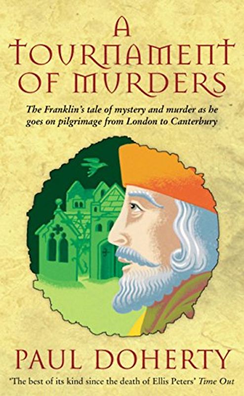 A Tournament of Murders (Canterbury Pilgrimage Mysteries) - Paul C. Doherty