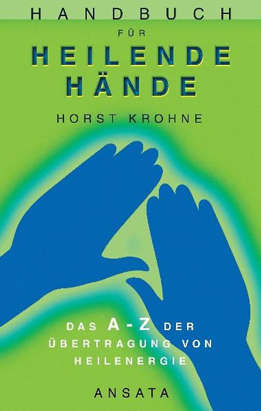 Handbuch für heilende Hände