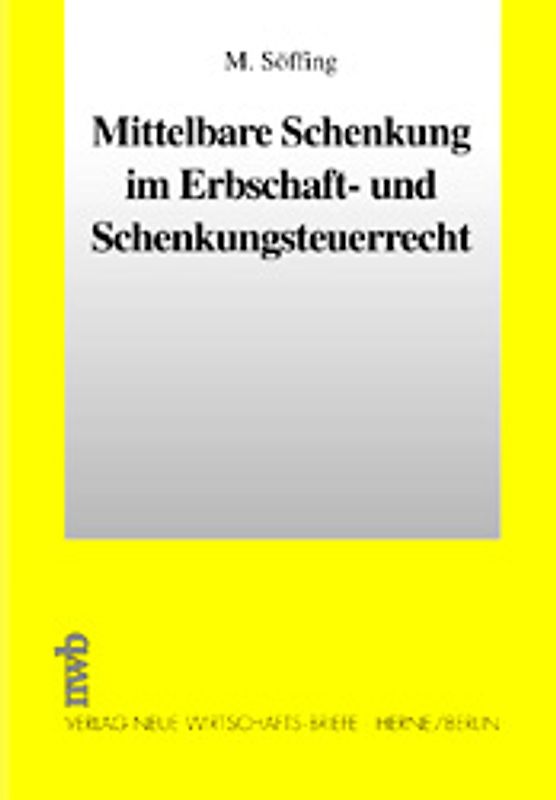 Mittelbare Schenkung im Erbschaft- und Schenkungsteuerrecht