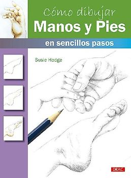 Cómo dibujar manos y pies en sencillos pasos